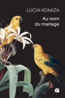Au nom du mariage (French Edition) 2754768769 Book Cover