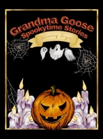 Grandma Goose Spookytime Stories 1088226361 Book Cover