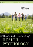 The Oxford Handbook of Health Psychology 019534281X Book Cover