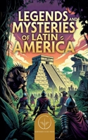 Legends and Mysteries of Latin America B0GS7CZR2H Book Cover