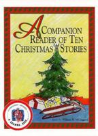 A Companion Reader of Ten Christmas Stories (Companion Reader Series, Volume 1) 0966928539 Book Cover