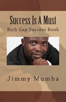 Success Is A Must 1497493102 Book Cover