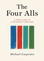 Four Alls : A Fresh Look at a Methodist Heritage 179104350X Book Cover