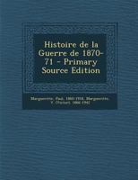 Histoire de la Guerre de 1870-71 2019923734 Book Cover