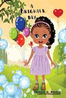 A Brighter Day 1545662592 Book Cover