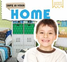 Safe in Your Home 1499427875 Book Cover