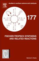 Fischer-Tropsch Synthesis and Related Reactions 0444538062 Book Cover