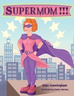 Supermom!!! 1777487102 Book Cover