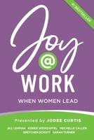Joy@Work: When Women Lead B0FCRTP7PY Book Cover
