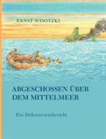 Abgeschossen über dem Mittelmeer 3833439092 Book Cover