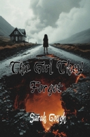 The girl they forgot B0FM3R5V9G Book Cover