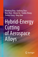 Hybrid-Energy Cutting of Aerospace Alloys 9819752647 Book Cover