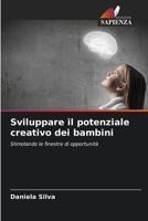 Sviluppare il potenziale creativo dei bambini 6207273303 Book Cover