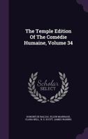 The Temple Edition of the Comdie Humaine; Volume 34 1010472151 Book Cover