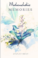 Melancholic Memories B0DF7ZZDCZ Book Cover