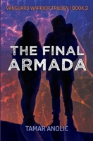 The Final Armada (The Vanguard Warrior Trilogy) B0D3R2PXL6 Book Cover