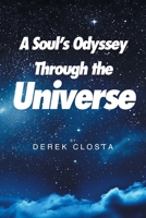 A Soul's Odyssey Through the Universe B0F3BQCYWD Book Cover