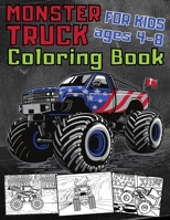 Monster Truck Coloring Book For Kids Ages 4-8: 35 Awesome BIG Printed Designs Filled With Funny Monster Truck Scenes B08L8MYYN9 Book Cover