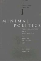Minimal Politics (Issues in Cultural Theory) 1890761001 Book Cover