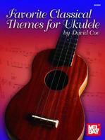 Favorite Classical Themes for Ukulele 1513460986 Book Cover