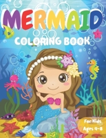 Mermaid /Coloring Book For Kids Ages 4-8: Coloring Pages With Cute Mermaids / For Girls and Boys B091JGTTQ4 Book Cover