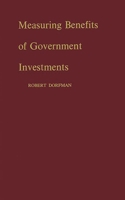 Measuring Benefits of Government Investments 0313223076 Book Cover