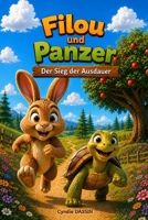 Filou und Panzer: Kinderbuch ab 3 Jahren – Eine Geschichte über Freundschaft, Geduld und Selbstvertrauen (German Edition) B0HBP9F8D4 Book Cover