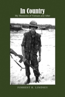 In Country: My Memories of Vietnam and After 1639371664 Book Cover