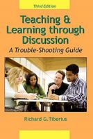 Teaching & Learning Through Discussion: A Trouble-Shooting Guide 1581071612 Book Cover