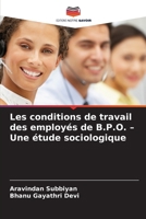 Les conditions de travail des employés de B.P.O. - Une étude sociologique (French Edition) 620999556X Book Cover