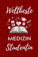 Weltbeste Medizin Studentin: A5 Notizbuch LINIERT sch�ner Spruch f�r zuk�nftige �rzte Medizinstudium Studentennotizbuch Mediziner Tagebuch Physikum Studienbeginn 1707181810 Book Cover