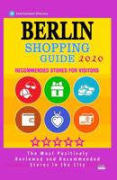 Berlin Shopping Guide 2020: Best Rated Stores in Berlin, Germany, Boutiques and Specialty Shops Recommended for Visitors (Shopping Guide 2020) 1078480656 Book Cover