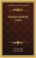 Madame Ridnieff (1883) 1166602230 Book Cover