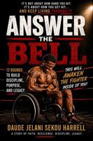 Answer the Bell: 12 Rounds That Will Awaken the Fighter Inside of B0HDMC4HZH Book Cover