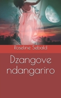 Dzangove ndangariro B0949H4GLQ Book Cover
