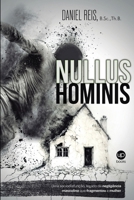 Nullus Hominis: Uma sociodisfunção, legado da negligência masculina que fragmentou a mulher (Portuguese Edition) 6550060419 Book Cover