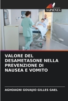 Valore del Desametasone Nella Prevenzione Di Nausea E Vomito 6205839407 Book Cover