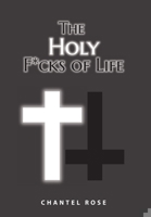 The Holy F*cks of Life 1039112757 Book Cover