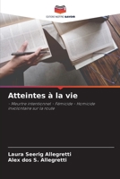 Atteintes à la vie: - Meurtre intentionnel - Fémicide - Homicide involontaire sur la route 6206293645 Book Cover