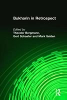 Bukharin in Retrospect (Socialism and Social Movements) 0873326911 Book Cover