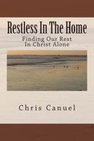 Restless In The Home 1499322143 Book Cover