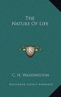 The Nature Of Life 0548389756 Book Cover