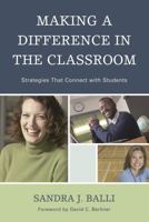 Making a Difference in the Classroom: Strategies that Connect with Students 160709035X Book Cover