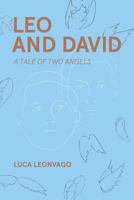Leo and David: A Tale of Two Angels 1480978795 Book Cover