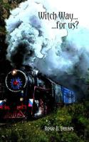 Witch Way...for Us? 1389865444 Book Cover