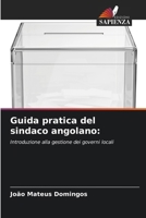 Guida pratica del sindaco angolano (Italian Edition) 6208925754 Book Cover