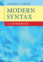 Modern Syntax: A Coursebook 0521682045 Book Cover