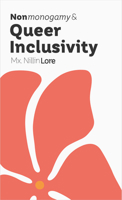 Nonmonogamy and Queer Inclusivity: A More Than Two Essentials Guide 1990869866 Book Cover
