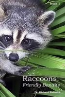 Racoons: Friendly Bandits B08B33382B Book Cover