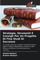 Strategie, Strumenti E Consigli Per Un Progetto Di Fine Studi Di Successo (Italian Edition) 6208142873 Book Cover
